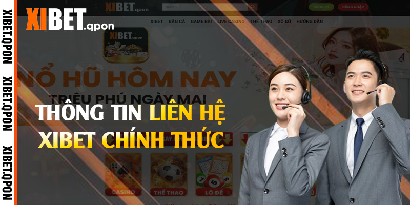 Thông tin liên hệ Xibet chính thức